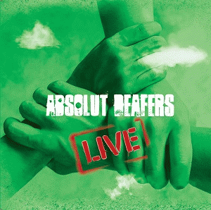 Absolut Deafers : Live
